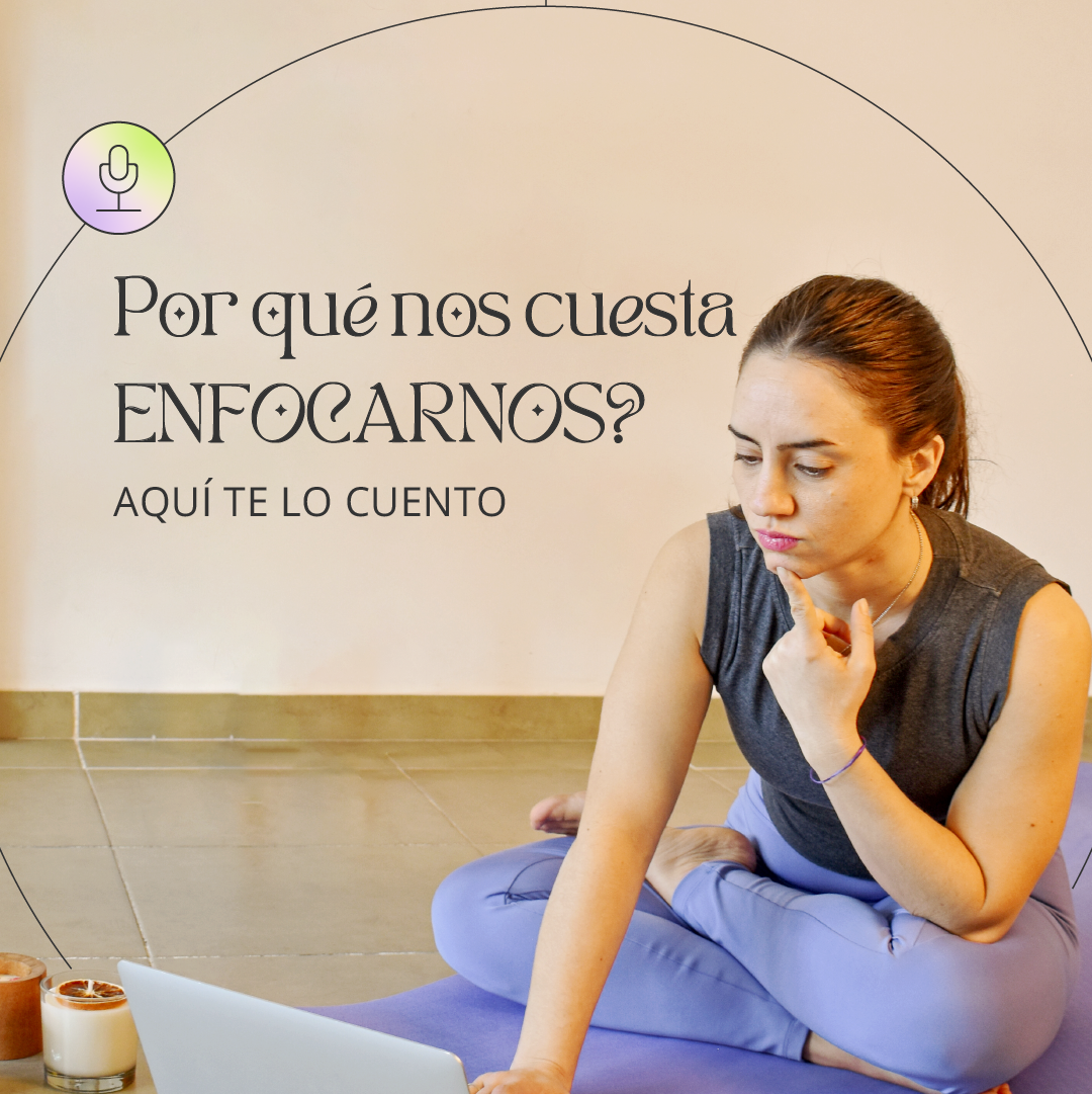 Episodio 8 – Yoga y Concentración: Cómo enfocar tu energía